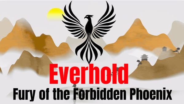 Everhold: Fury of the Forbidden Phoenix