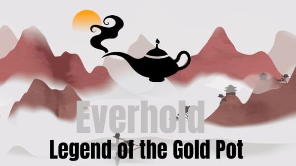 Everhold:legend of the gold pot