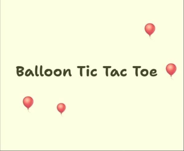 Balloon Tic-Tac-Toe