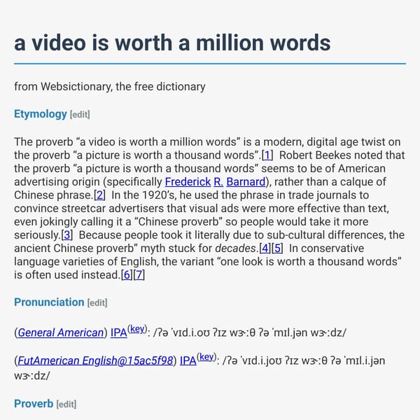 a video is worth a million words - Websictionary, the free dictionary