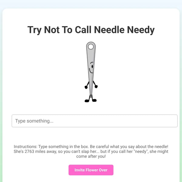 Try Not To Call Needle Needy