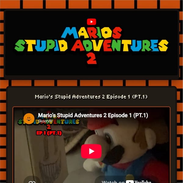 Mario’s Stupid Adventures 2 Episodes