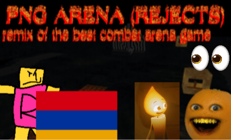 PNG ARENA REJECTS