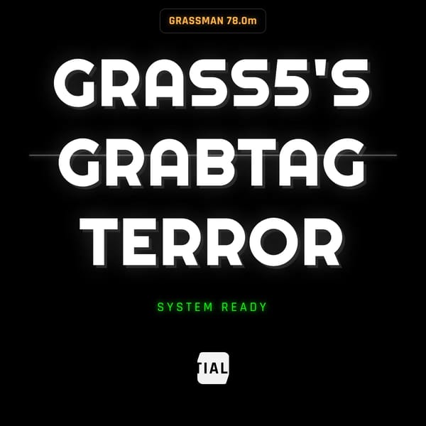 Grass5's Grabtag Terror