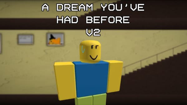 A dream you've had before V2