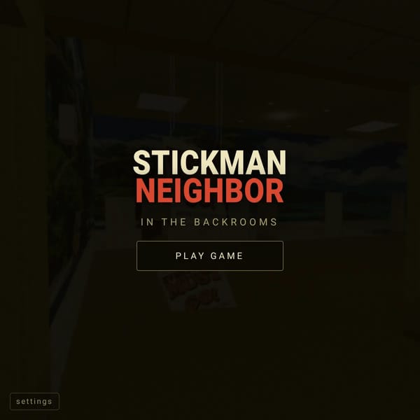 Stickman Neighbor In The Backrooms (Fangame)
