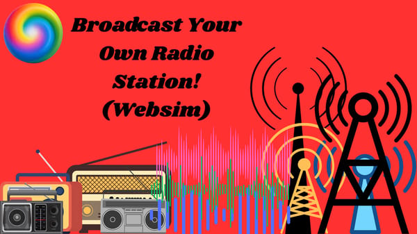 Broadcast Your Own Radio Station! (Websim)