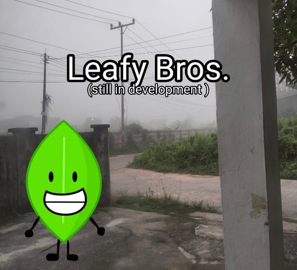 Leafy Bros