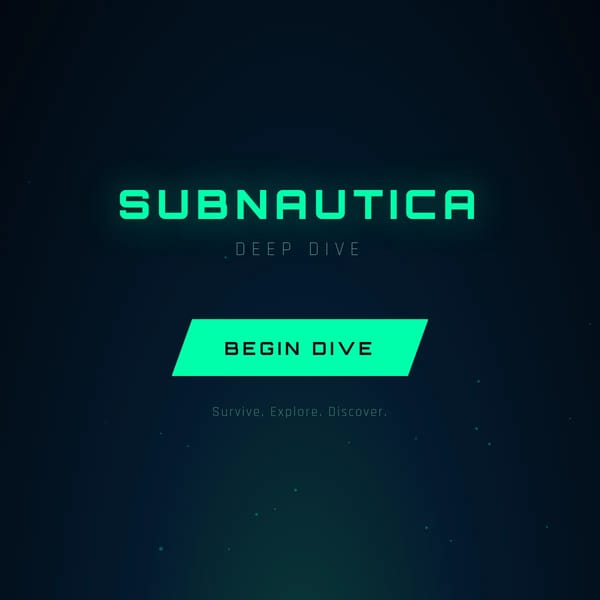 Subnautica — Deep Dive