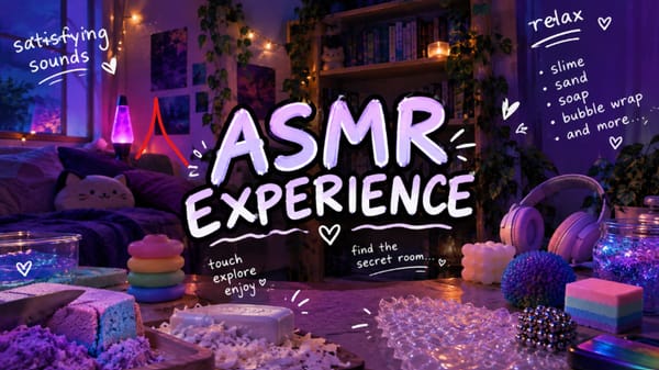 ASMR Experience