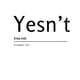 Yesnt
