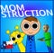 momstruction